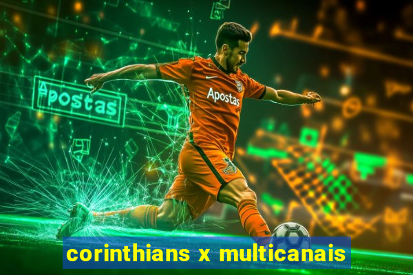 corinthians x multicanais